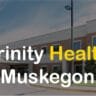 trinity health muskegon