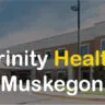 trinity health muskegon